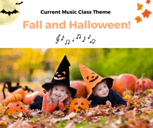 Fall and Halloween music class theme